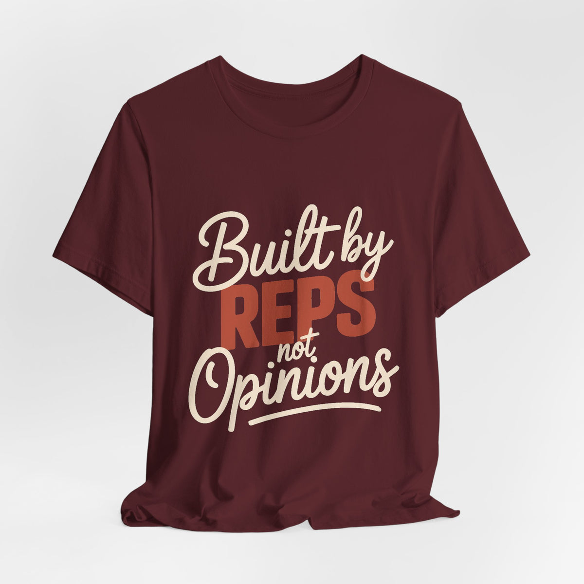 Built By Reps Not Opinions Shirt - Gym Gift for Women Lifters