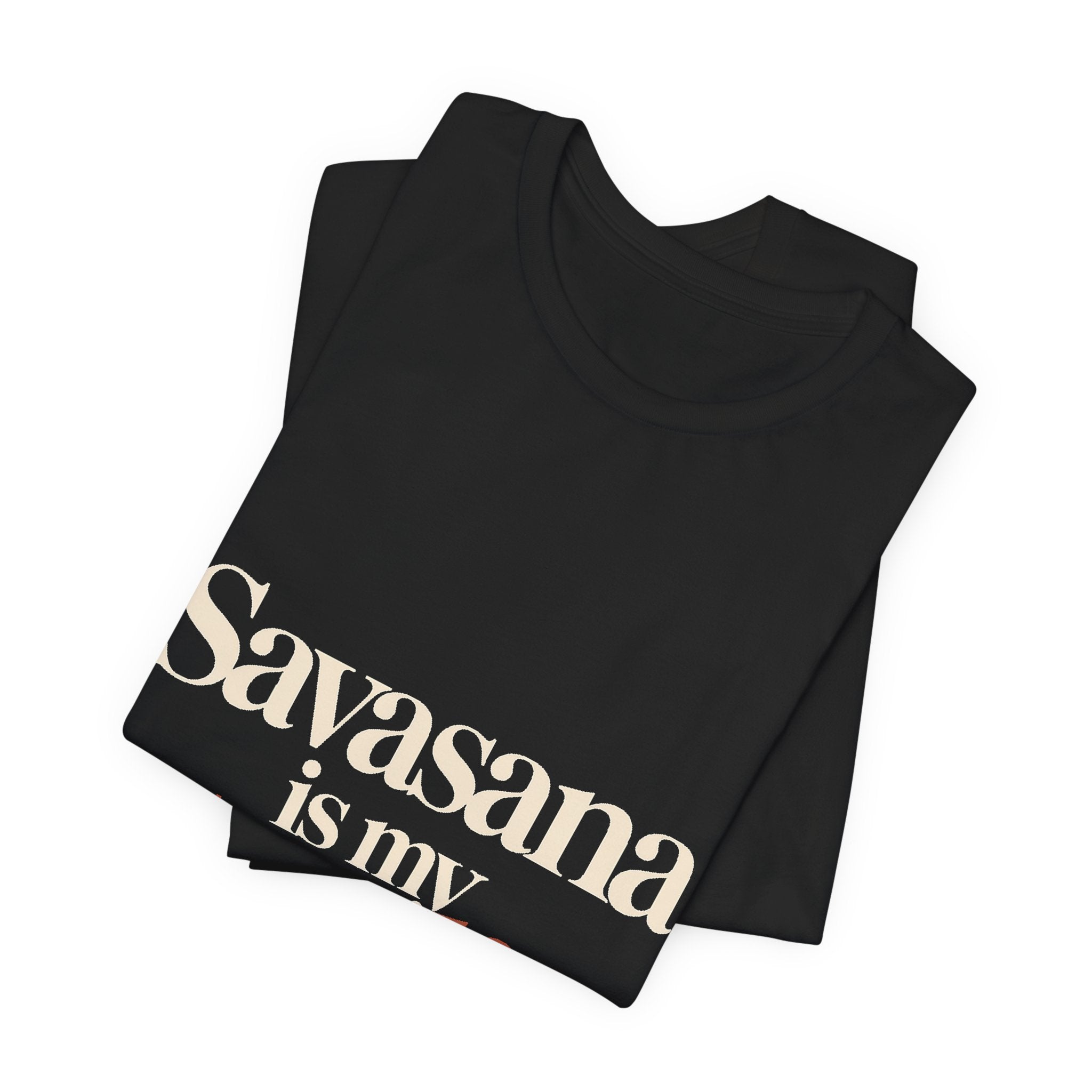Savasana Is My Cardio Shirt - Funny Yoga Lover Gift