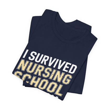 I Survived Nursing School Shirt Funny Nurse Graduation Gift for Her