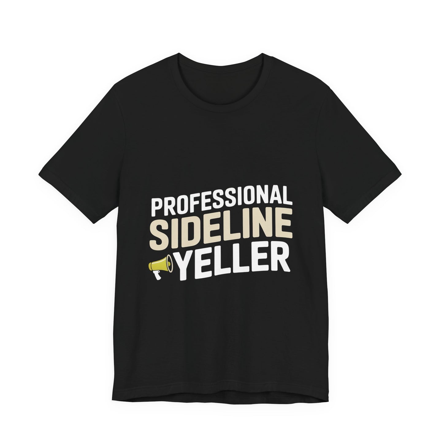 Professional Sideline Yeller Shirt - Funny Football Parent Gift
