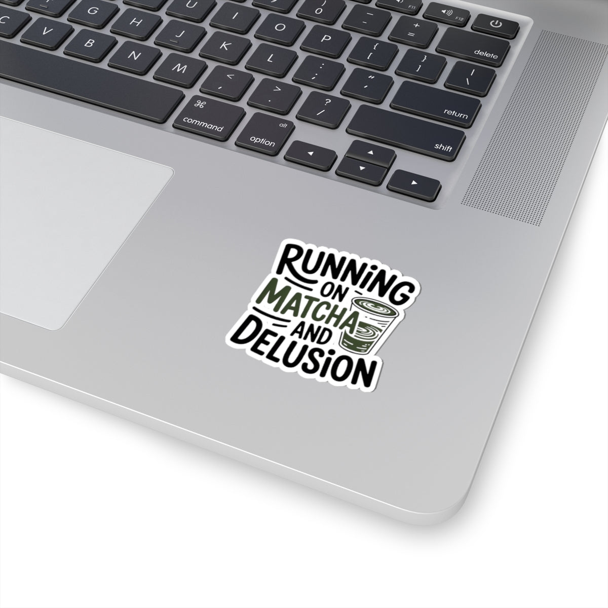 Running On Matcha And Delusion Sticker Funny Wellness Gift