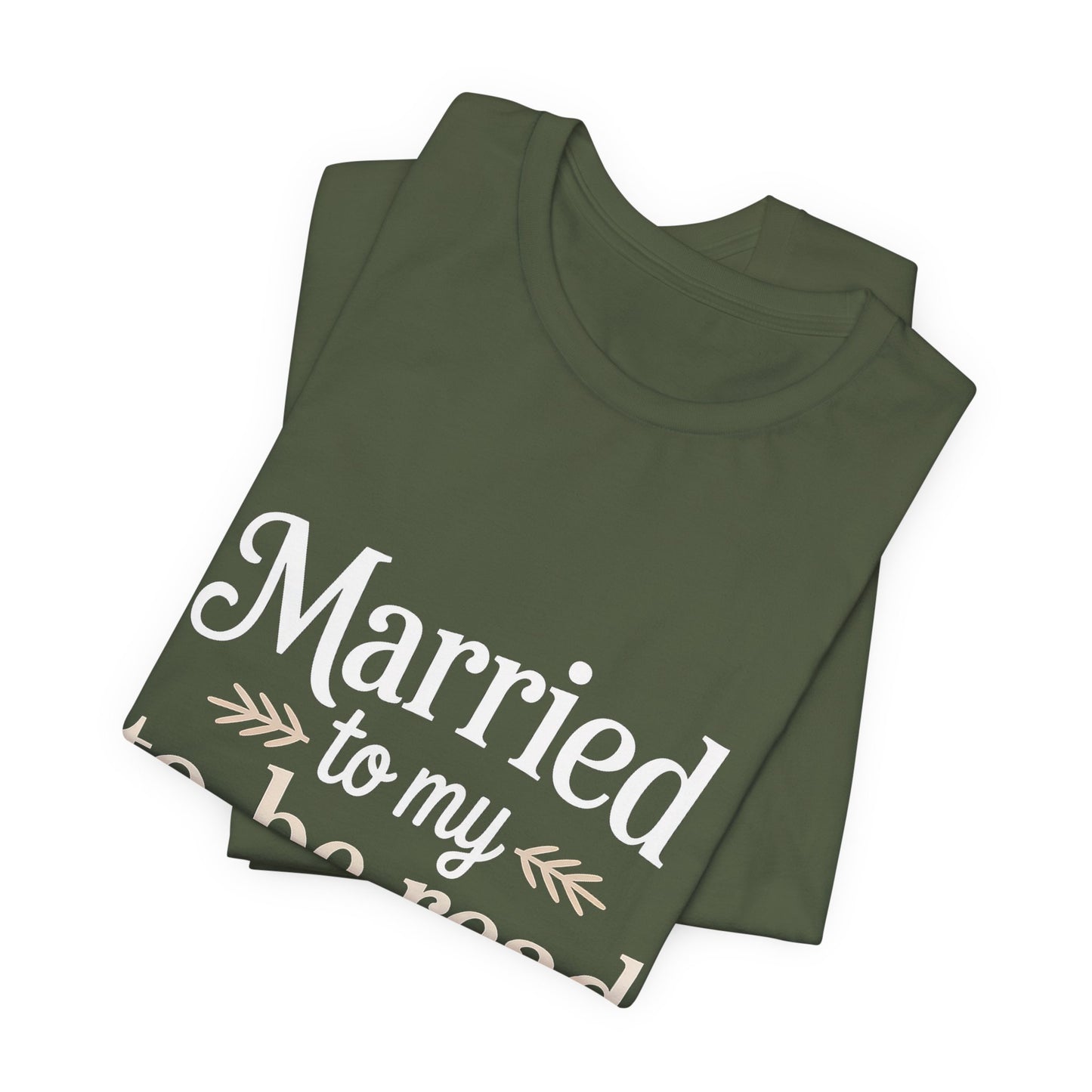 Married To My TBR Pile Shirt - Funny Book Lover Gift