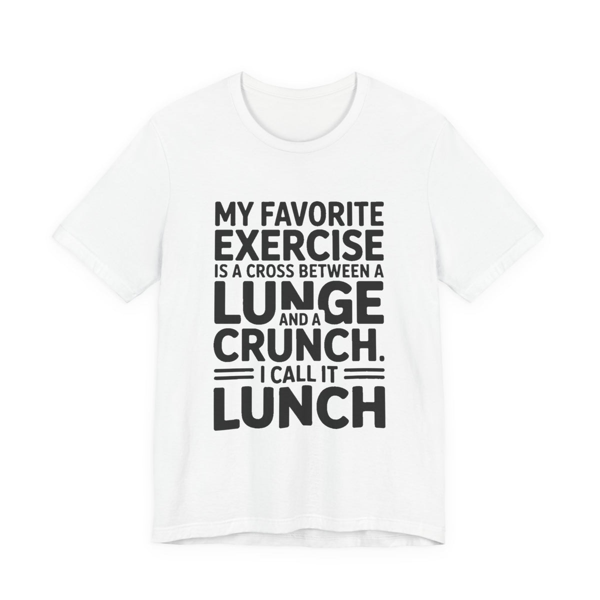 Funny Gym Shirt My Favorite Exercise Is Lunch Gift for Her
