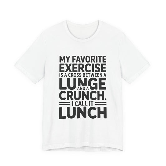 Funny Gym Shirt My Favorite Exercise Is Lunch Gift for Her