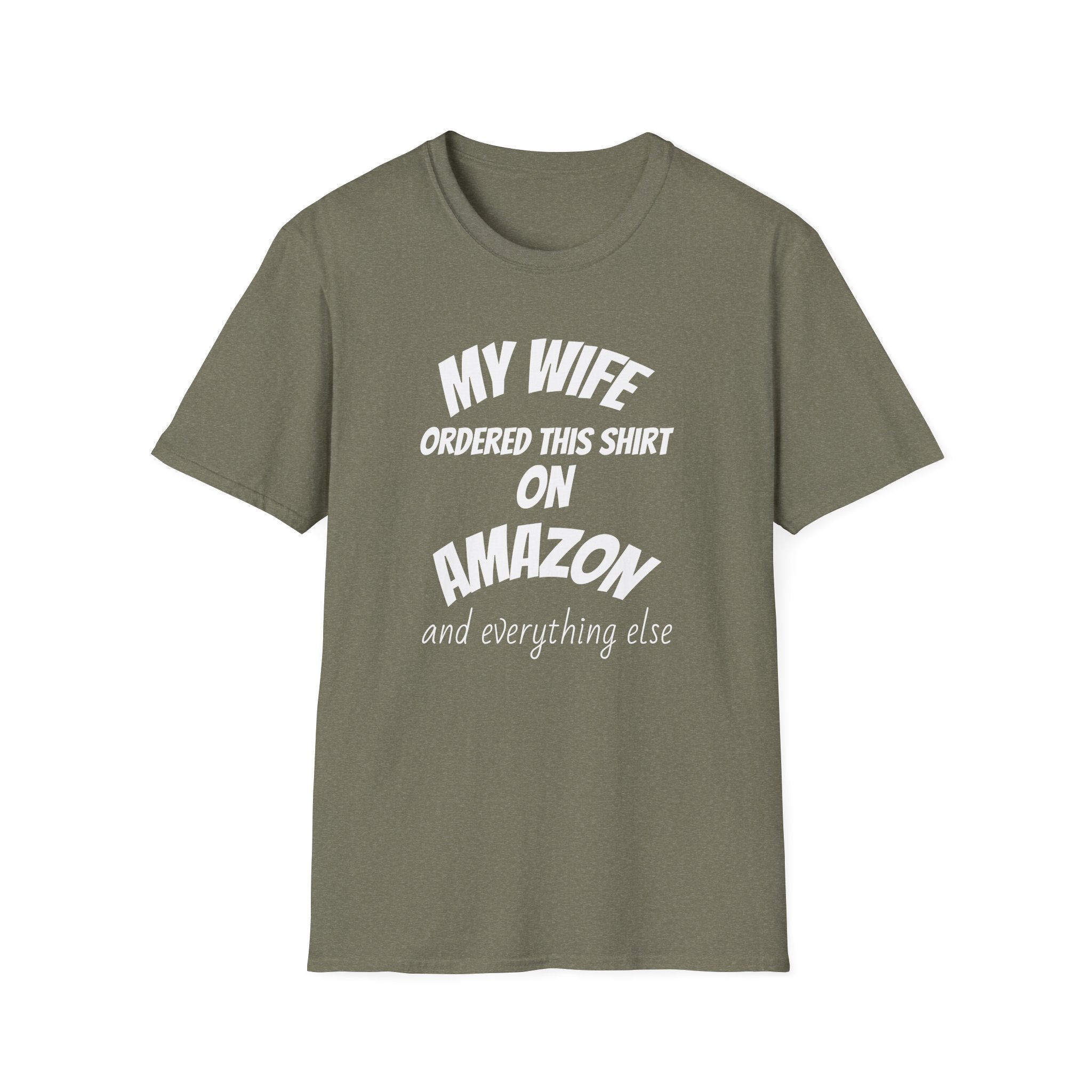 My Wife Ordered This Shirt on Amazon T‑Shirt — Funny Husband Gift