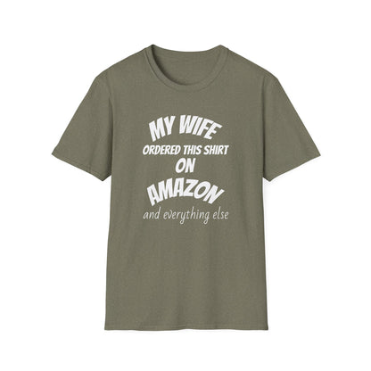 My Wife Ordered This Shirt on Amazon T‑Shirt — Funny Husband Gift