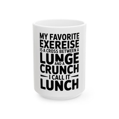 Funny Workout Coffee Mug My Favorite Exercise is Lunch Gift for Her