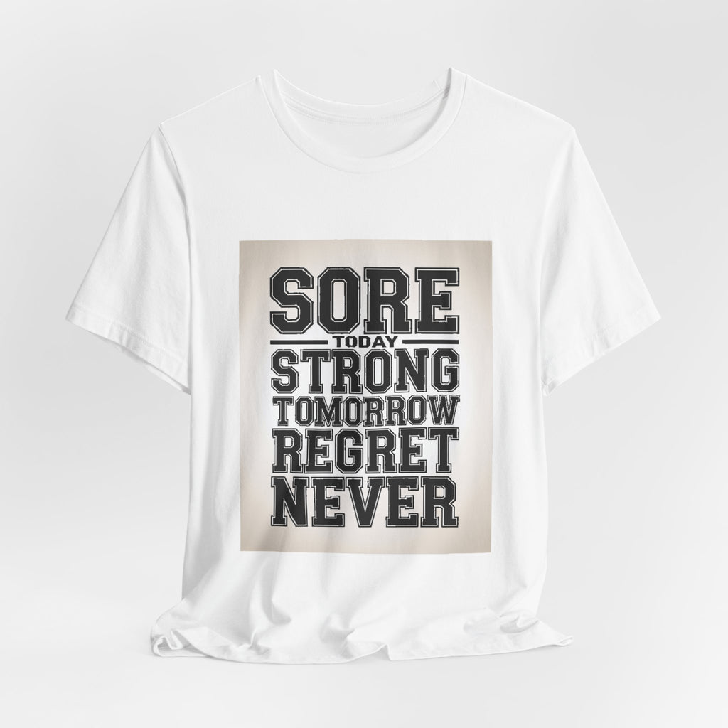 Sore Today Strong Tomorrow Gym Shirt - Motivational Workout Gift