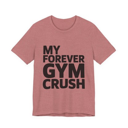 Funny Gym Crush Shirt Couples Workout Tee - Anniversary Gift