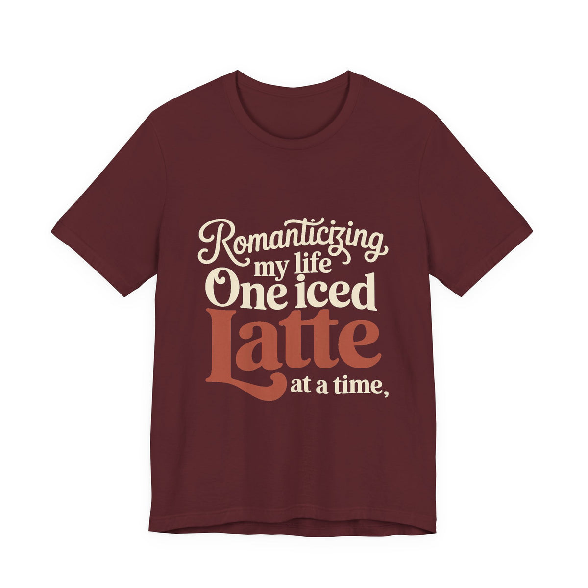 Romanticizing My Life Shirt, Iced Latte Tee, That Girl Gift
