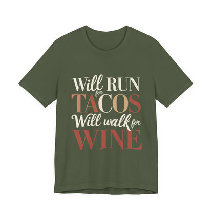 Will Run For Tacos Shirt - Funny Workout Gift for Wine Lovers