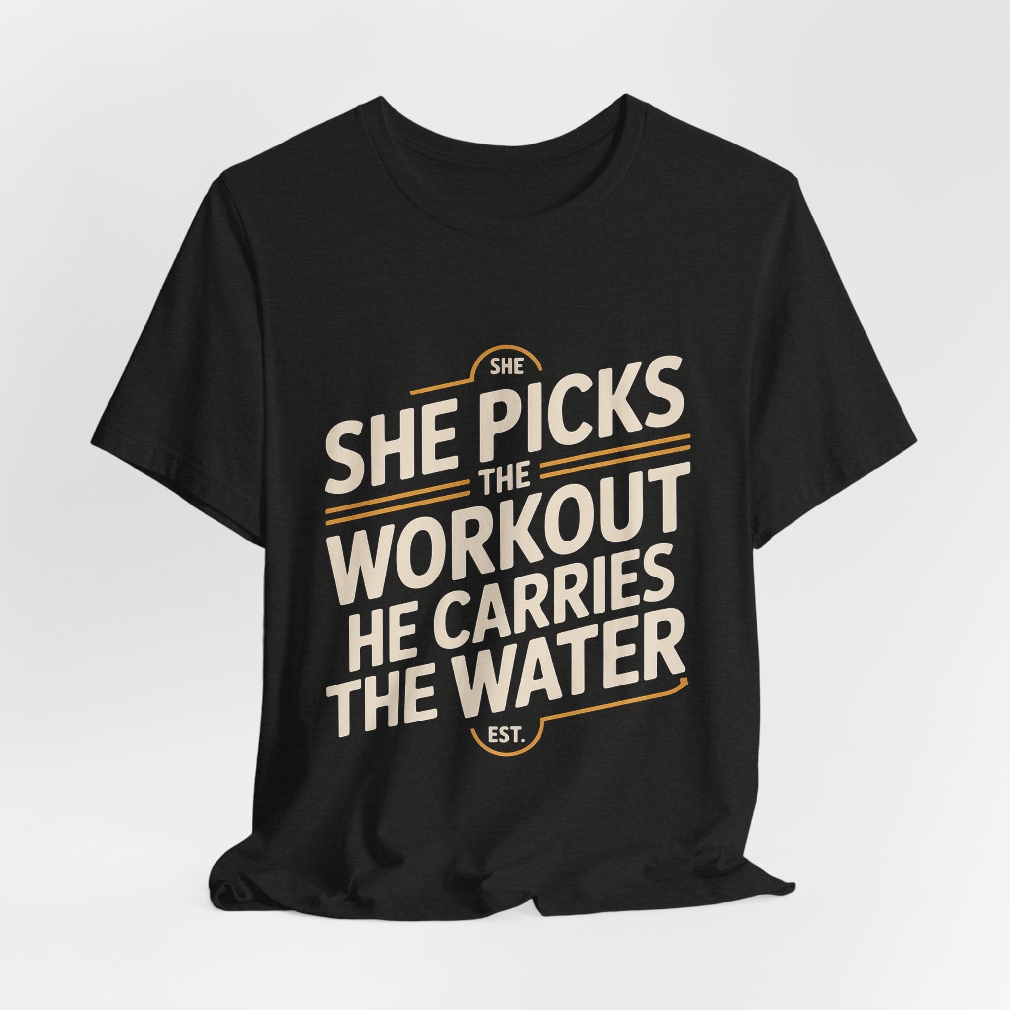 Couples Gym Shirt Set She Picks Workout He Carries Water Gift