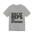 Built By Reps Not Opinions Shirt - Gym Gift for Women Lifters