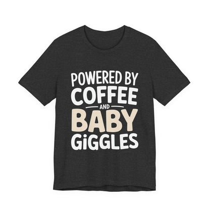Powered By Coffee And Baby Giggles Shirt Funny New Mom Gift