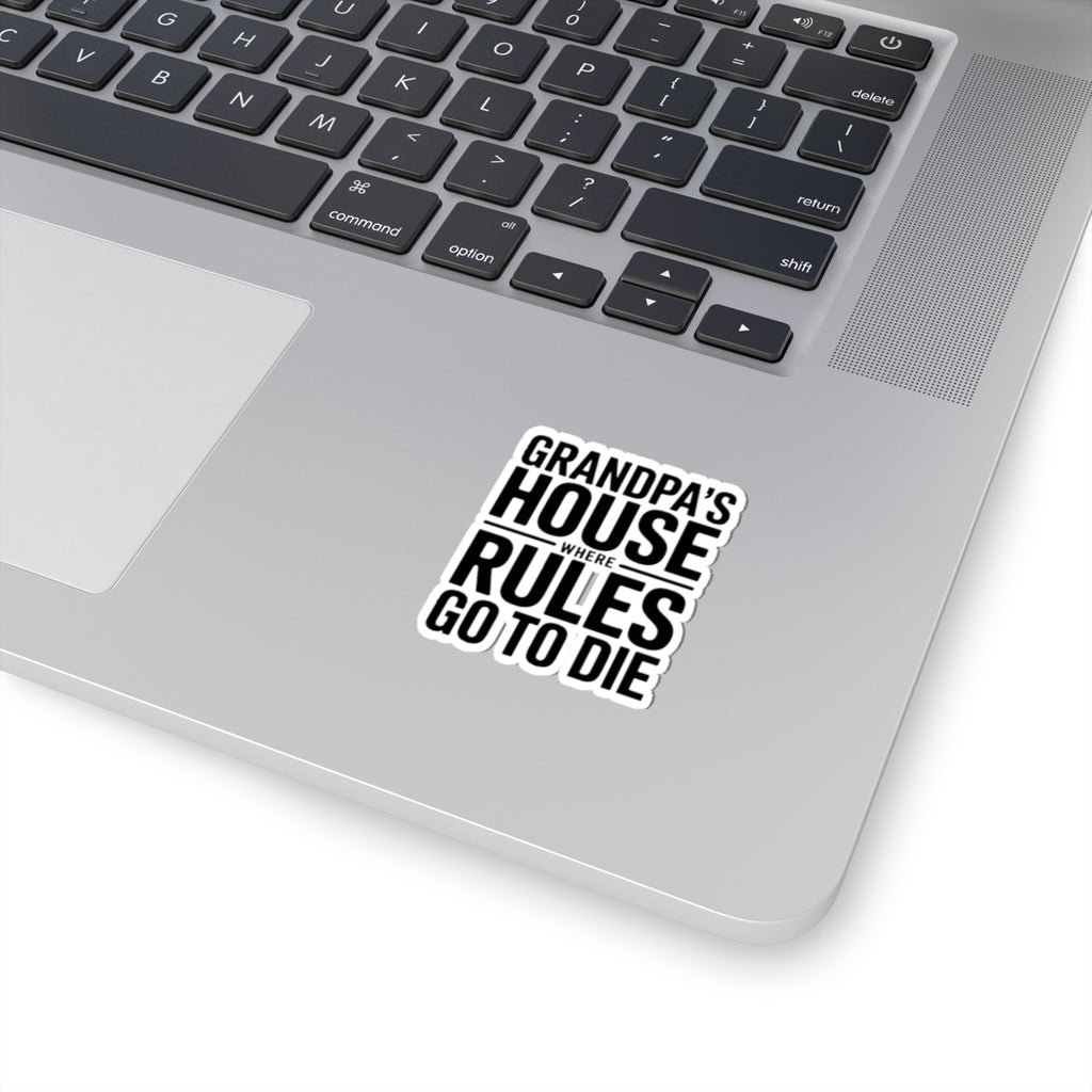Grandpas House Where Rules Go To Die Sticker Gift for New Grandpa