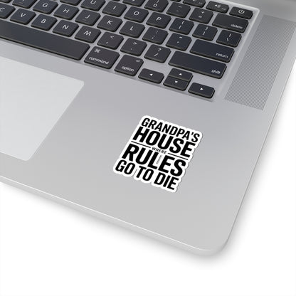 Grandpas House Where Rules Go To Die Sticker Gift for New Grandpa