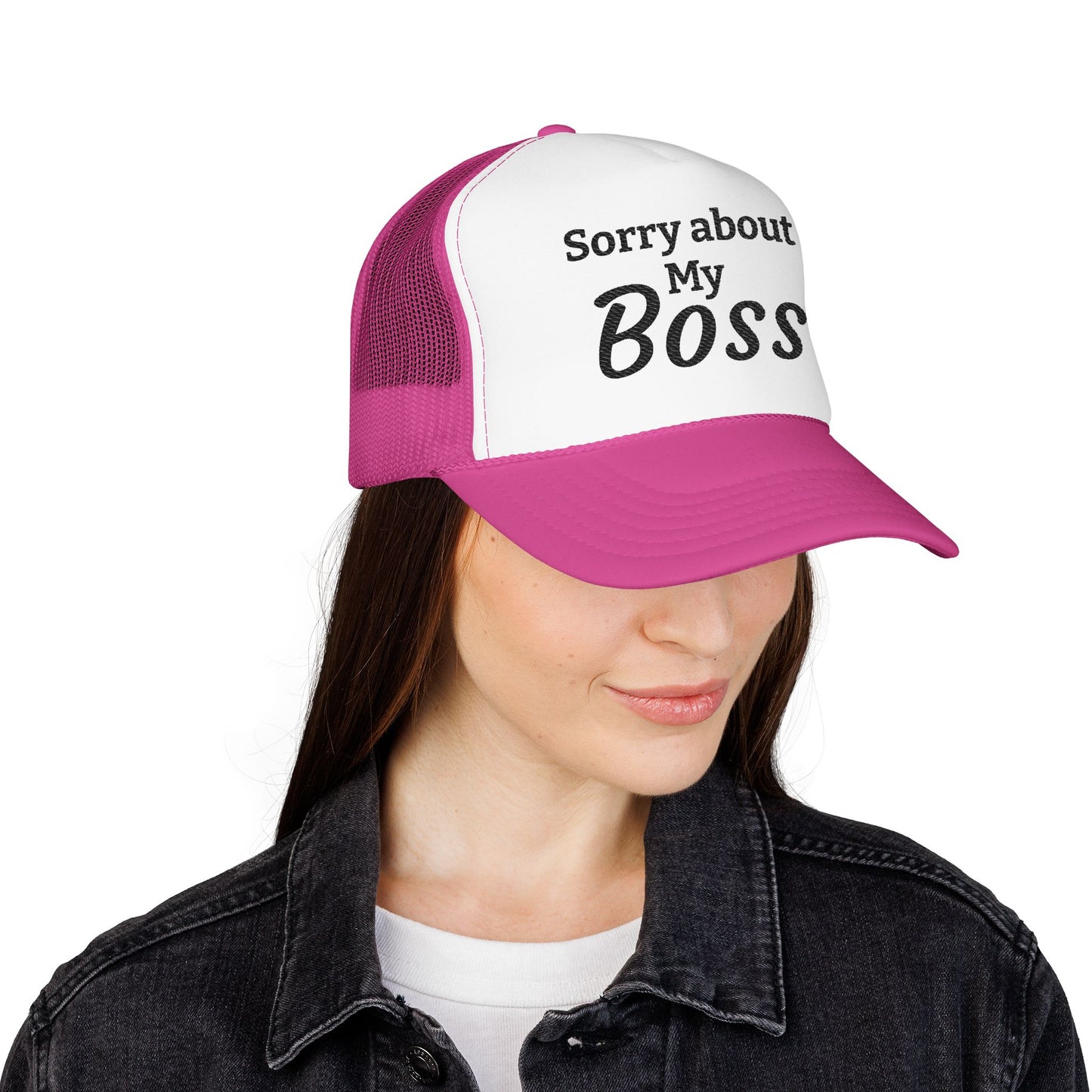 Trucker Hat — "Sorry About My Boss" Embroidered Foam Cap