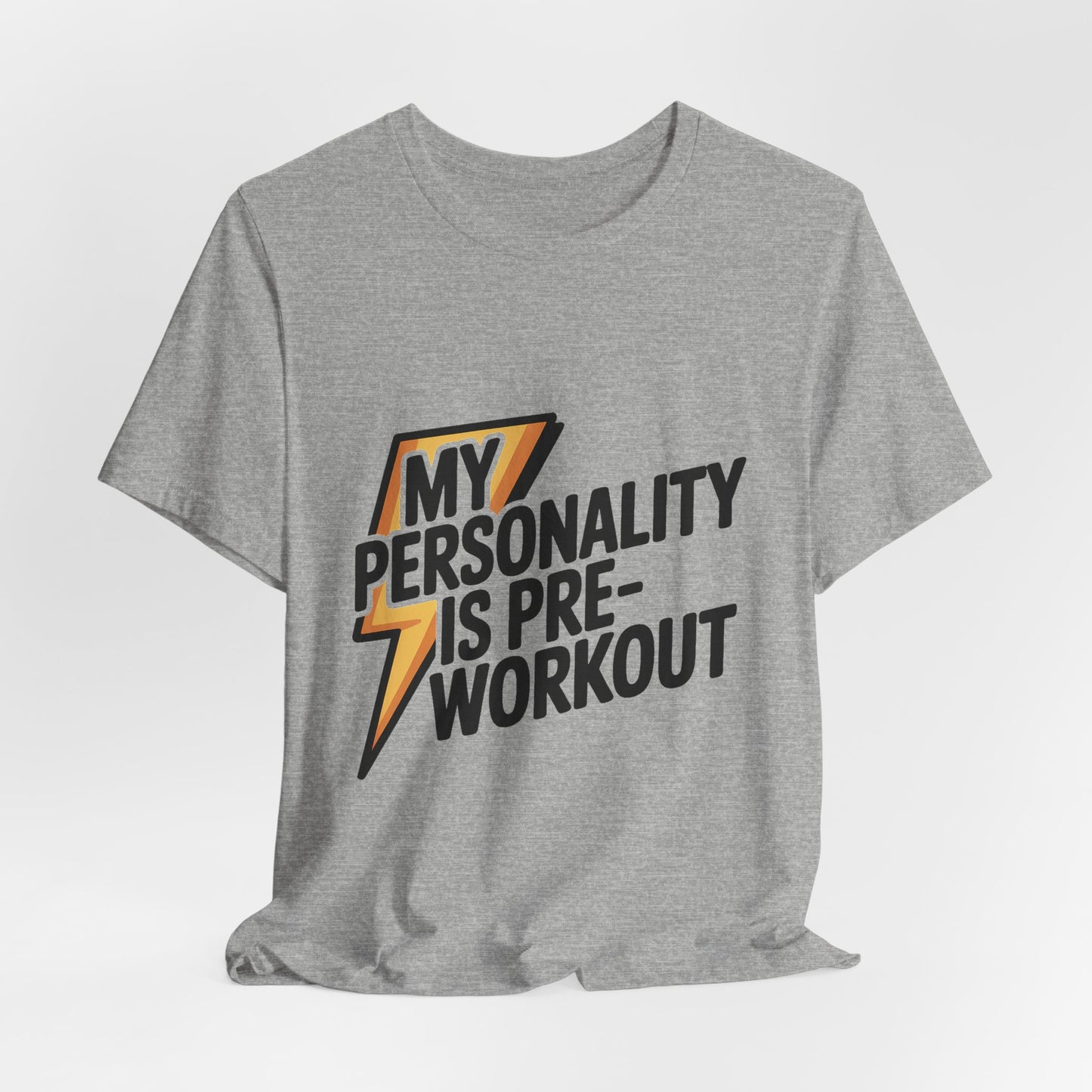 Funny Gym Shirt My Personality Is Pre-Workout - Fitness Lover Gift