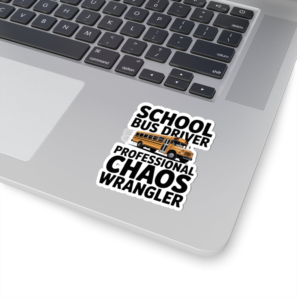 School Bus Driver Sticker Professional Chaos Wrangler Gift Idea