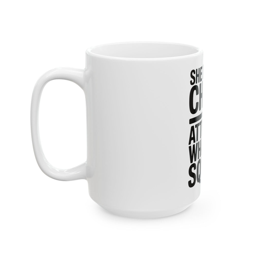 She Doesn't Chase She Attracts What She Squats Coffee Mug Gym Gift