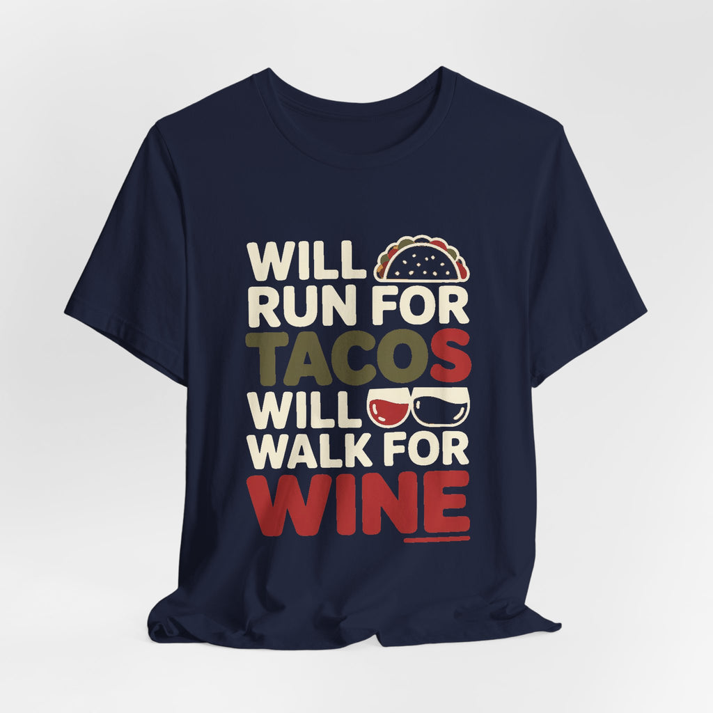 Will Run For Tacos Shirt Funny Workout Tee Gift for Wine Lover
