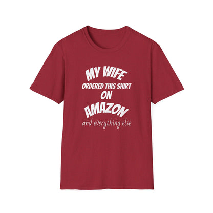 My Wife Ordered This Shirt on Amazon T‑Shirt — Funny Husband Gift