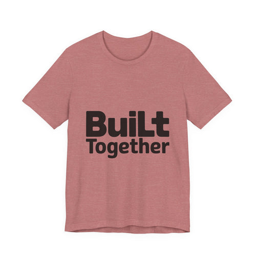 Built Together Couples Gym Shirt - Anniversary Gift for Couples