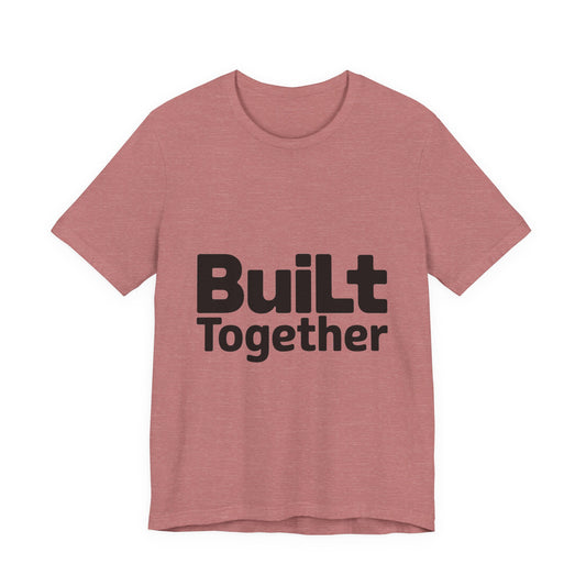 Built Together Couples Gym Shirt - Anniversary Gift for Couples