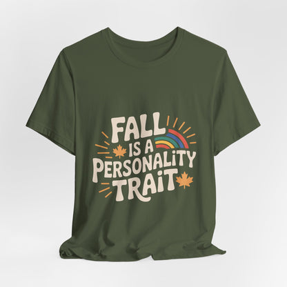 Fall Is A Personality Trait Shirt, Autumn Lover Gift