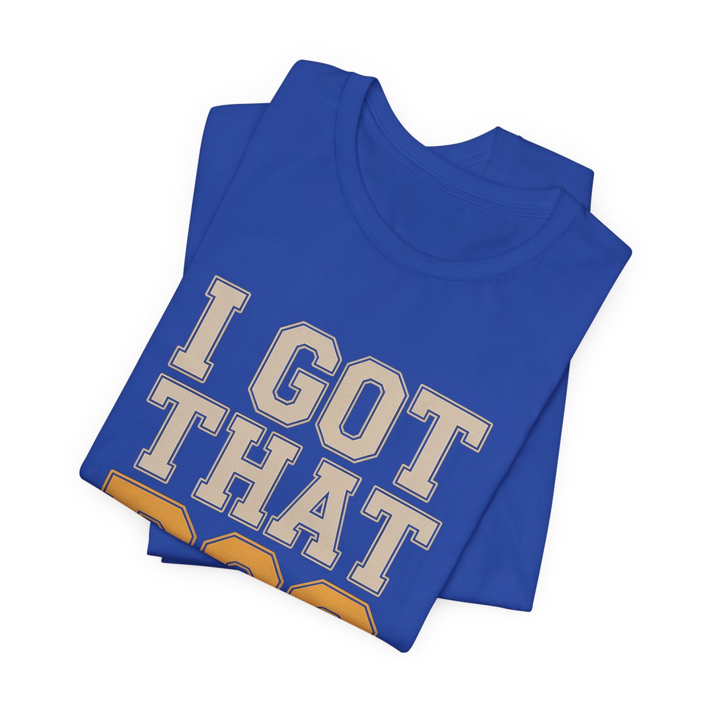 I Got That Dog In Me Shirt - Funny Viral Meme Gift for Him or Her