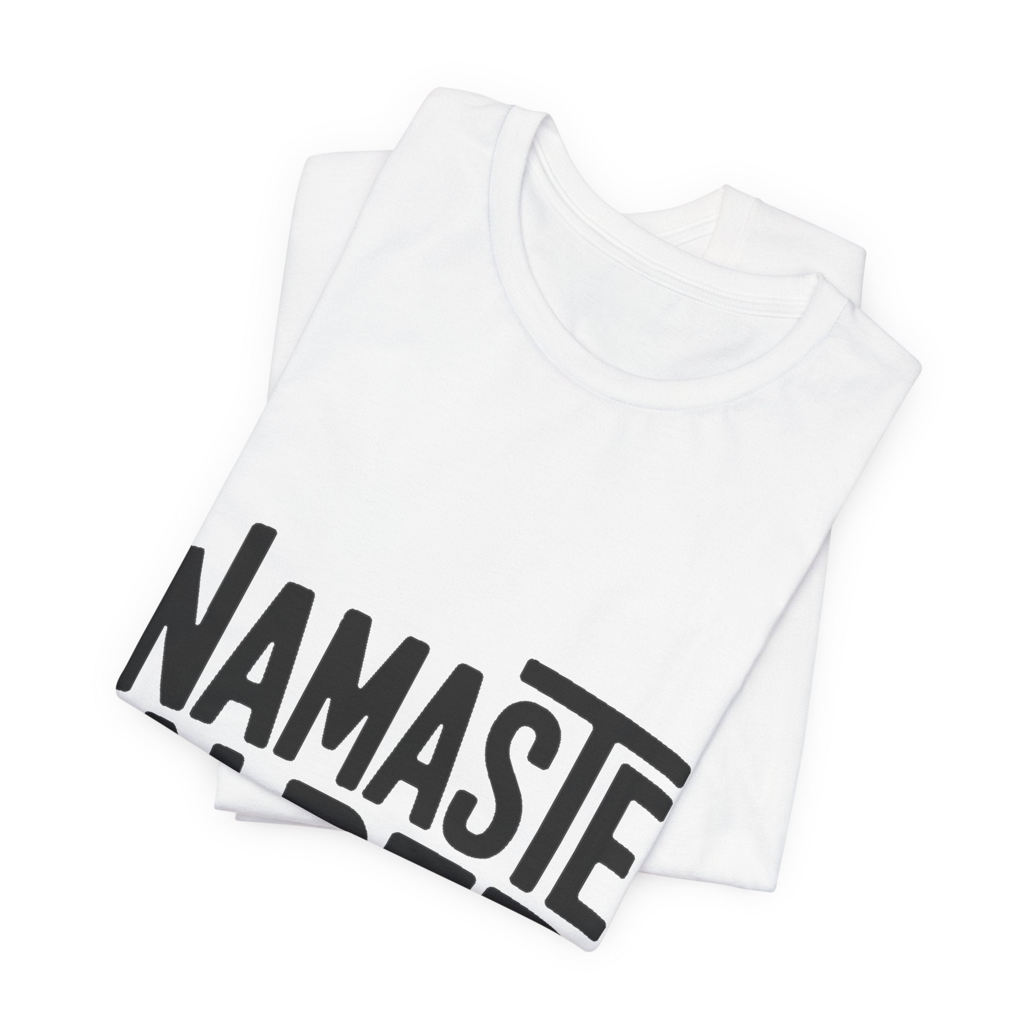 Namaste In Bed Shirt Funny Yoga Lover Gift Sarcastic Yogi Tee