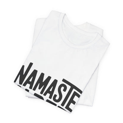 Namaste In Bed Shirt Funny Yoga Lover Gift Sarcastic Yogi Tee