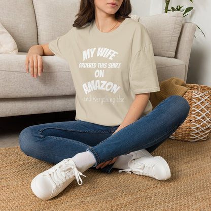 My Wife Ordered This Shirt on Amazon T‑Shirt — Funny Husband Gift