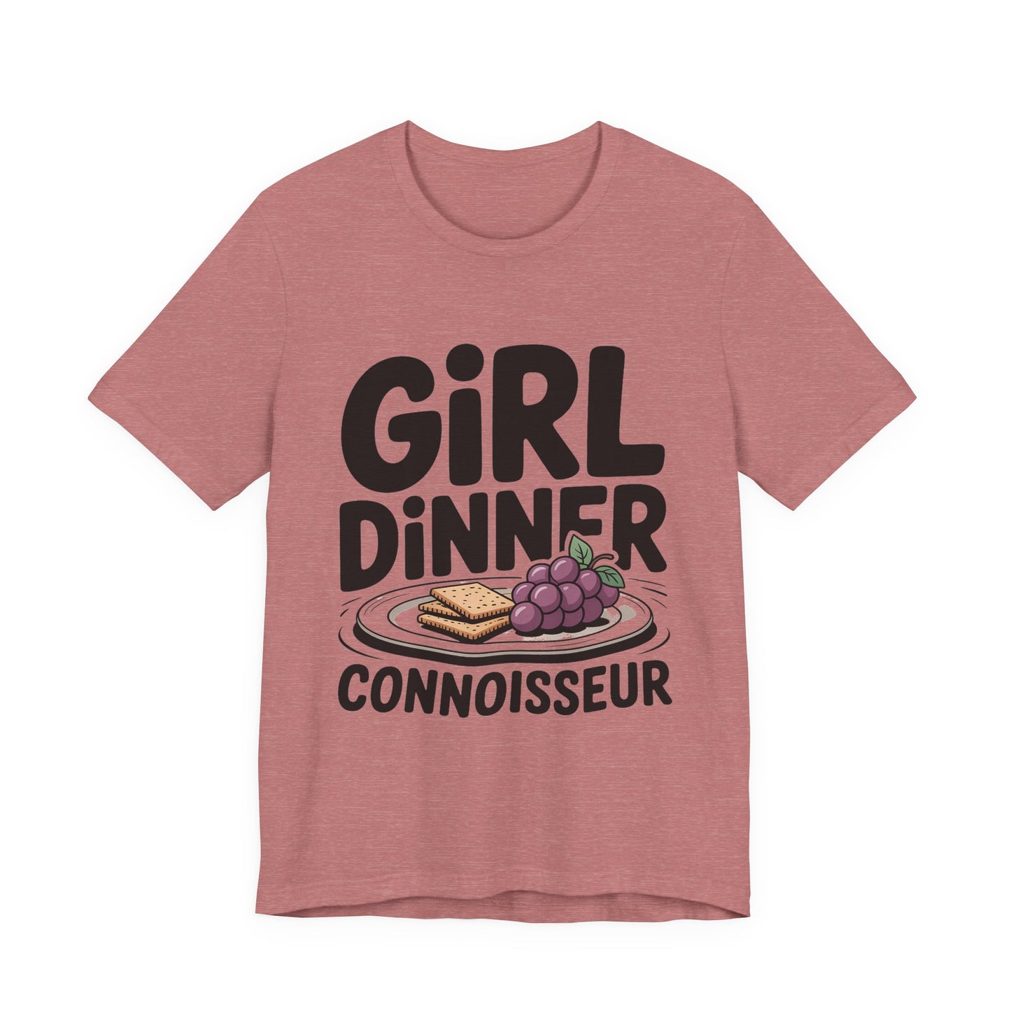 Girl Dinner Connoisseur Shirt - Funny Foodie Meme Gift for Her