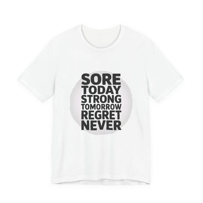 Sore Today Strong Tomorrow Gym Shirt - Workout Motivation Gift