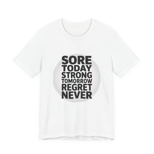 Sore Today Strong Tomorrow Gym Shirt - Workout Motivation Gift