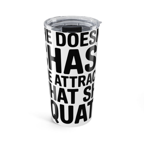She Doesn't Chase She Attracts What She Squats 20oz Tumbler Gym Buddy Gift