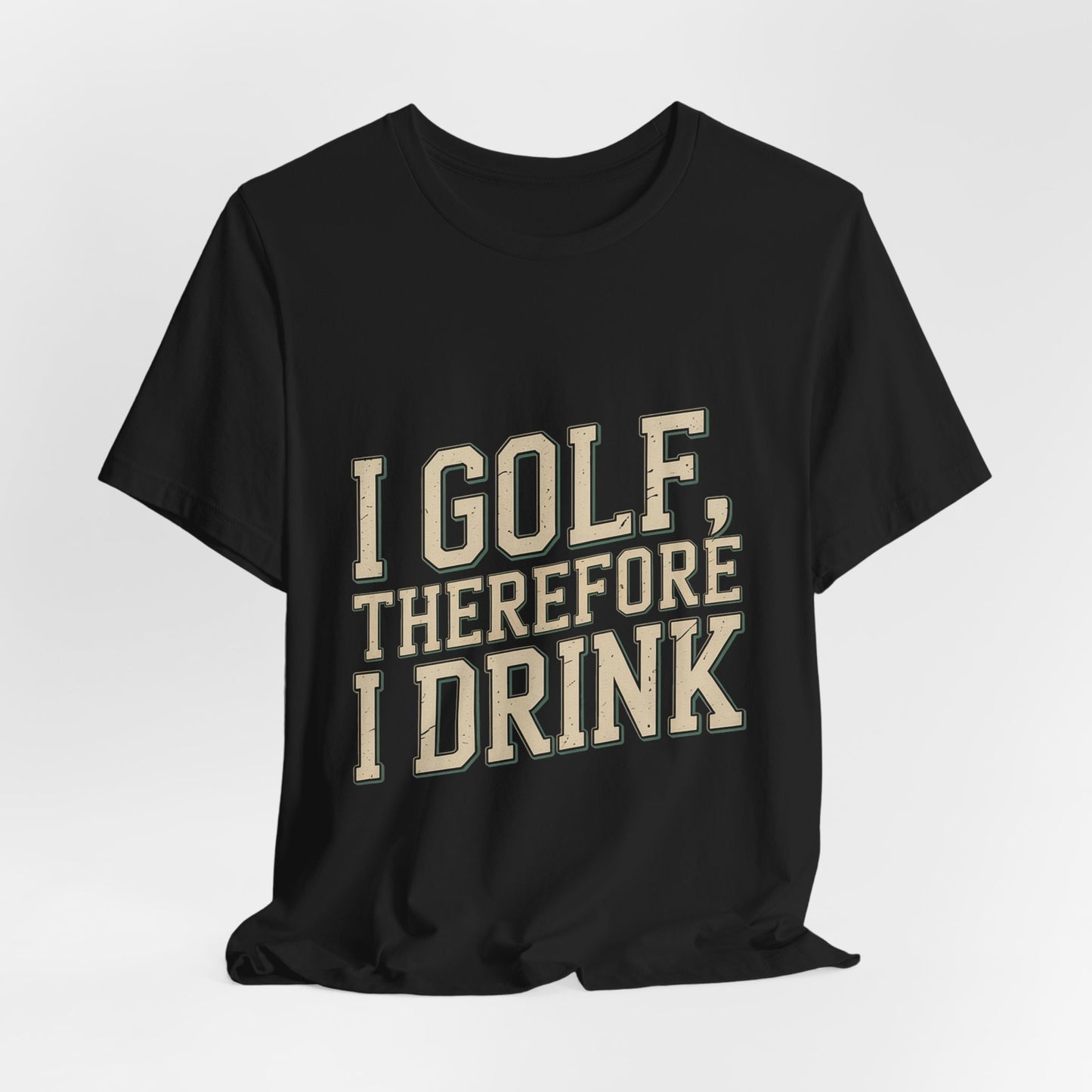 Funny Golf Shirt I Golf Therefore I Drink Father's Day Gift
