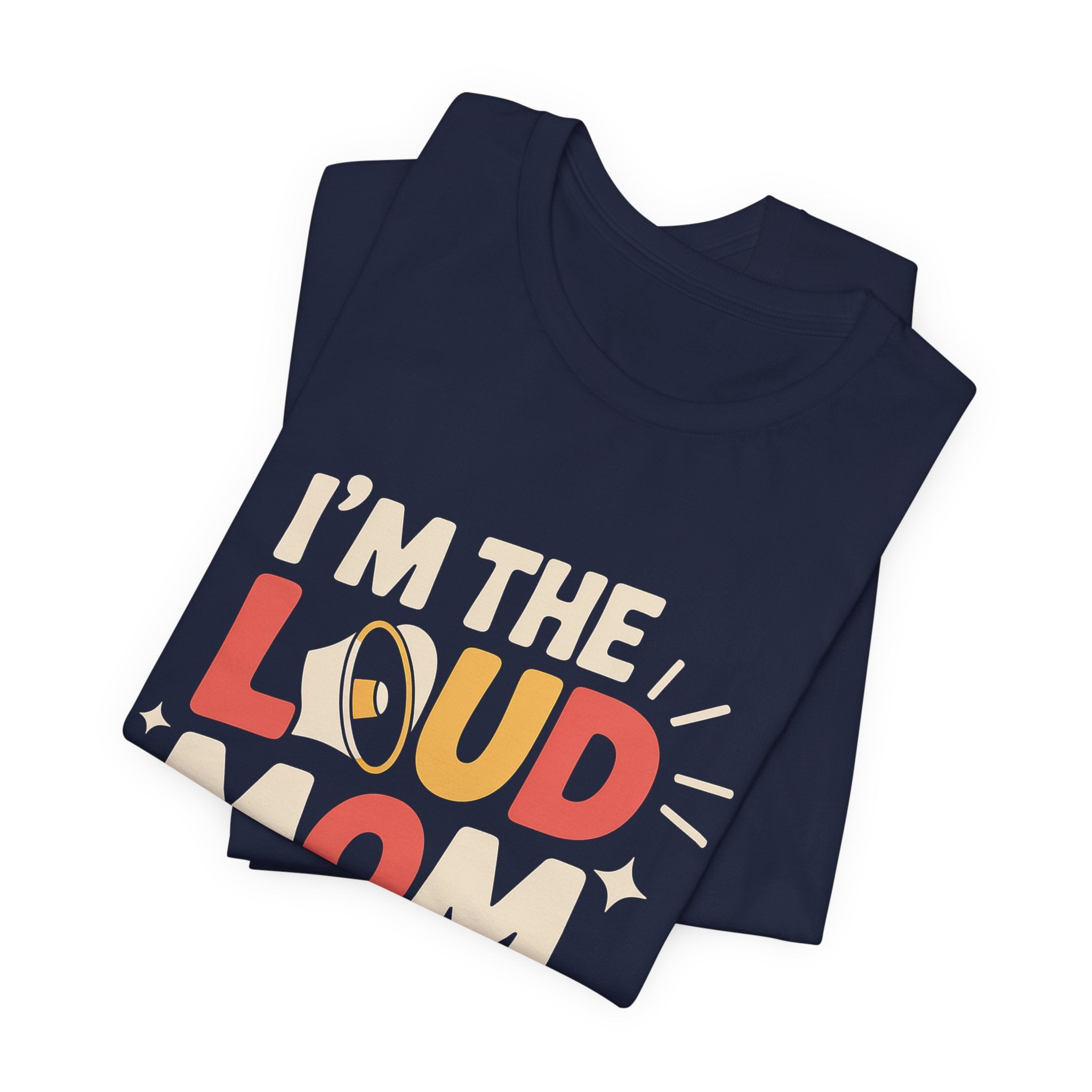 I'm The Loud Mom You Heard About Shirt - Sports Mom Gift