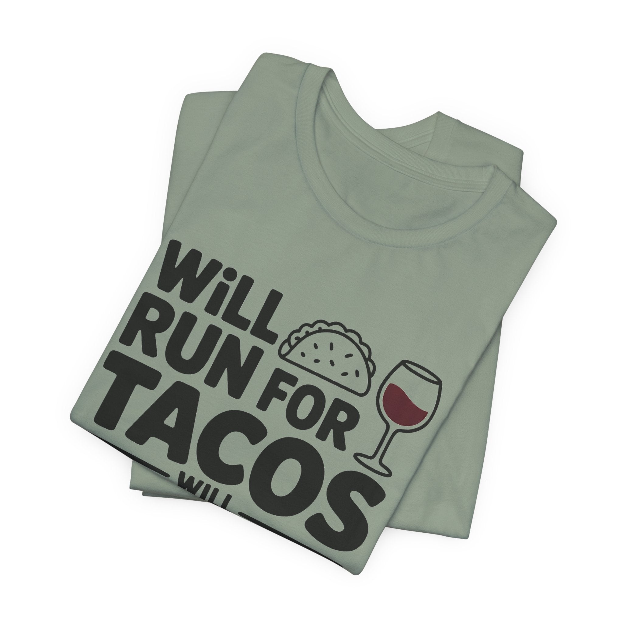 Will Run For Tacos Shirt Funny Workout Tee Gift for Wine Lover