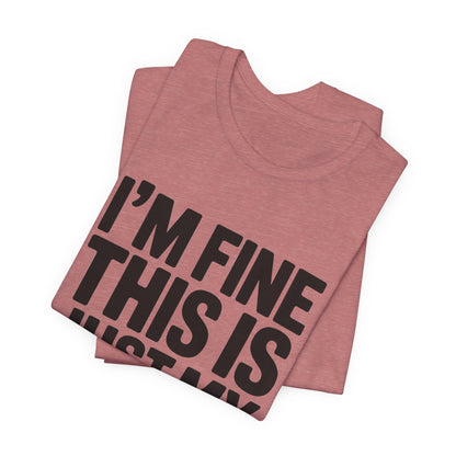 Resting Face Shirt - I'm Fine This Is Just My Face - Sarcastic Gift