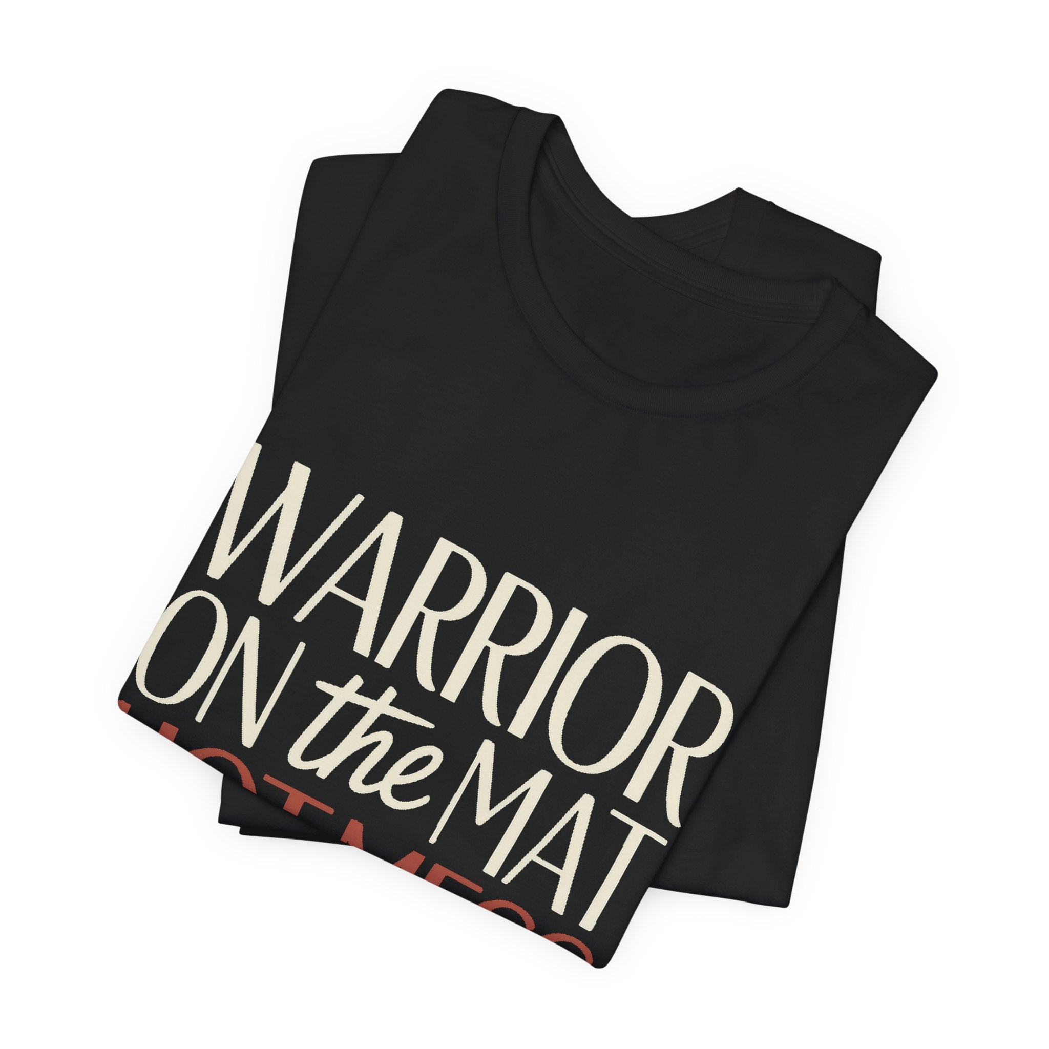 Yoga Shirt Warrior On The Mat Hot Mess Everywhere Else Gift