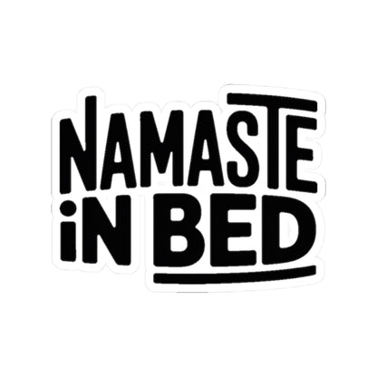 Namaste In Bed Sticker Funny Yoga Lover Gift Sarcastic Yogi Tee