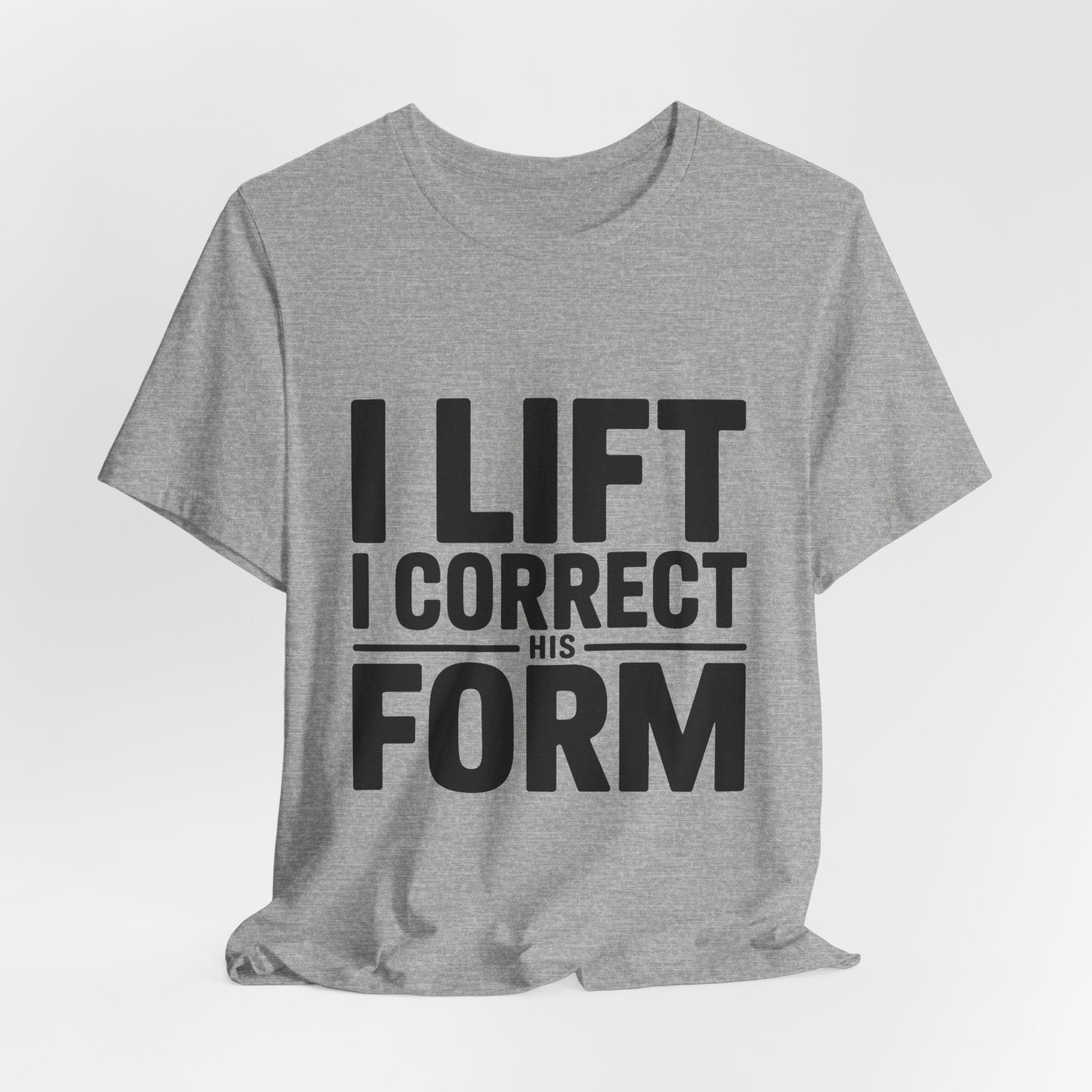 Couples Gym Shirt I Lift I Correct His Form Gift for Wife