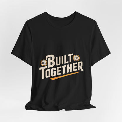 Built Together Couples Gym Shirt - Anniversary Gift for Couples