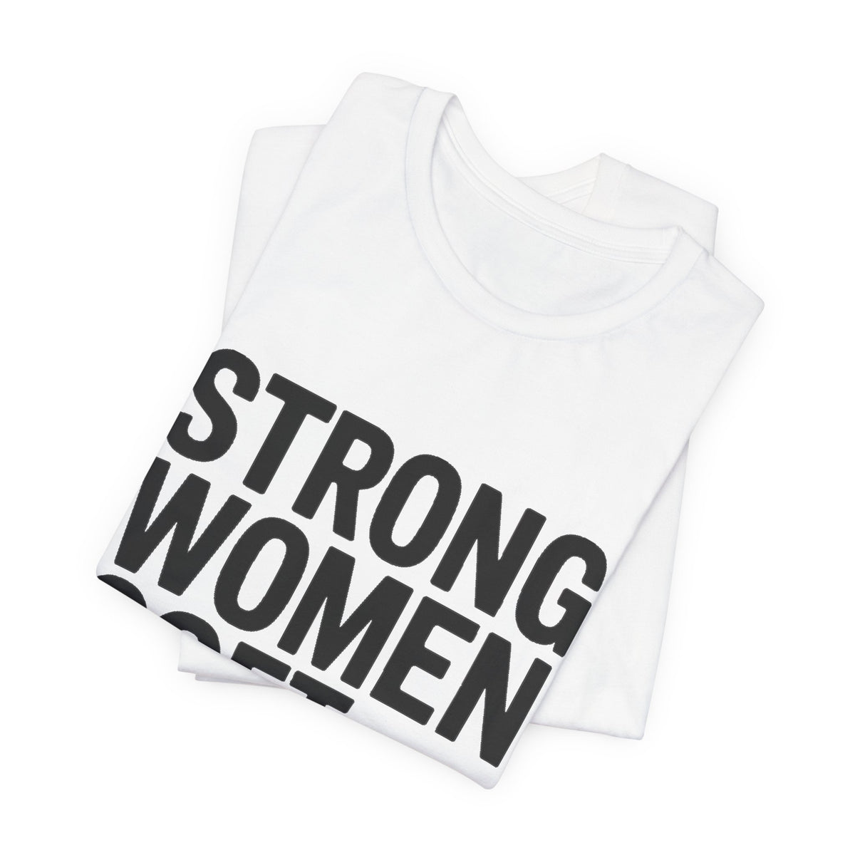 Strong Women Soft Hearts Shirt - Empowerment Gift for Her Gym Lover