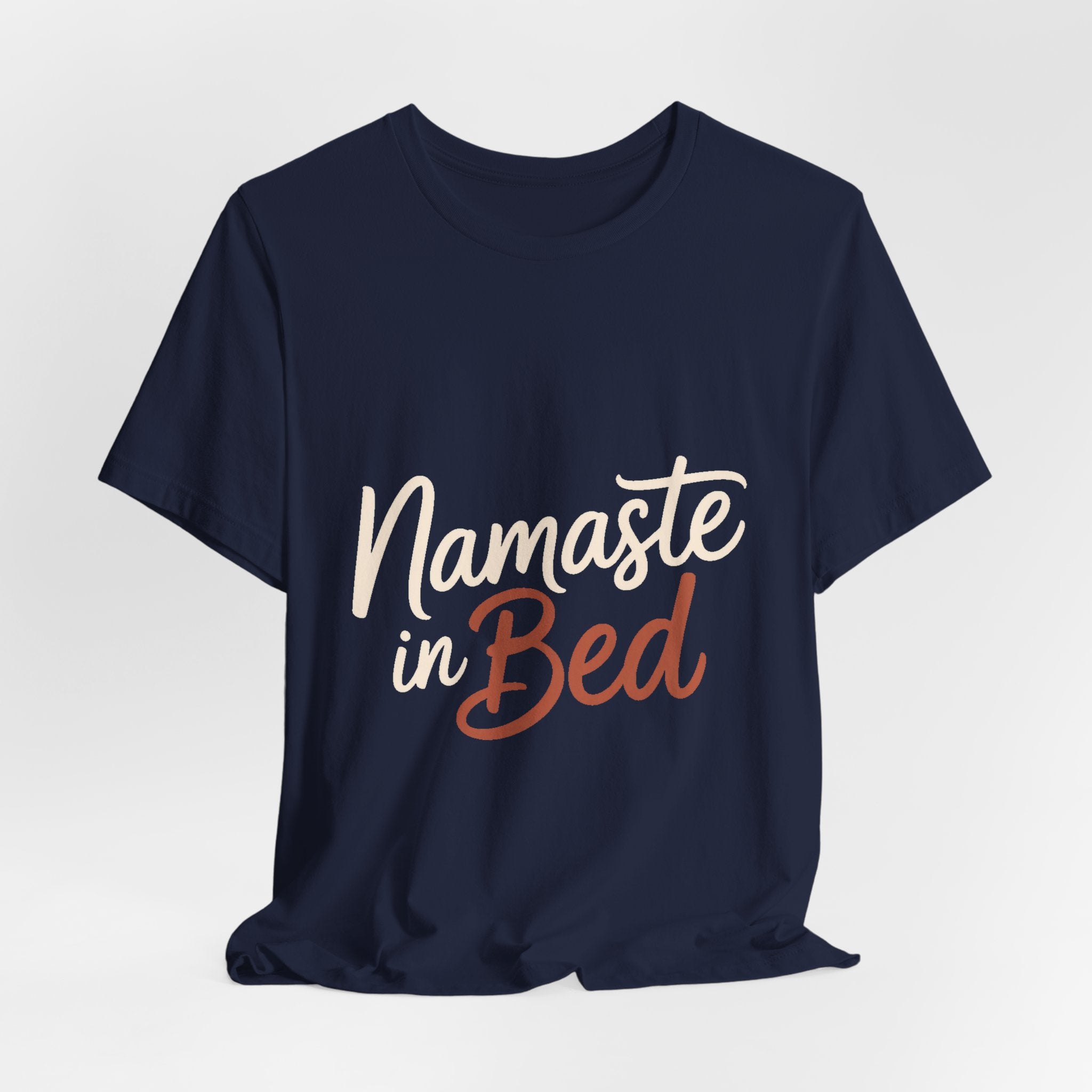 Namaste In Bed Shirt Funny Yoga Lover Gift Sarcastic Yogi Tee