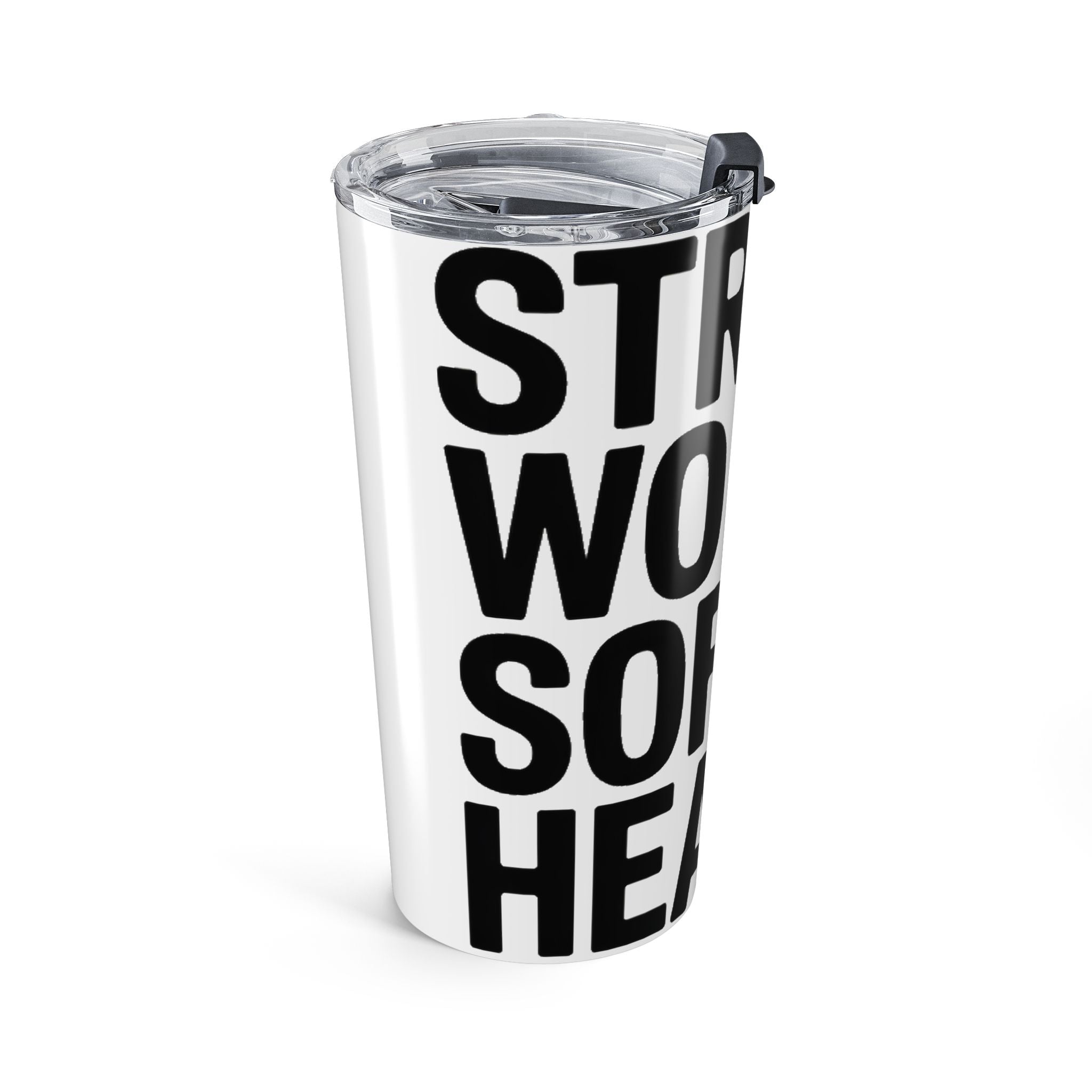Strong Women Soft Hearts 20oz Tumbler - Empowerment Gift for Her Gym Lover