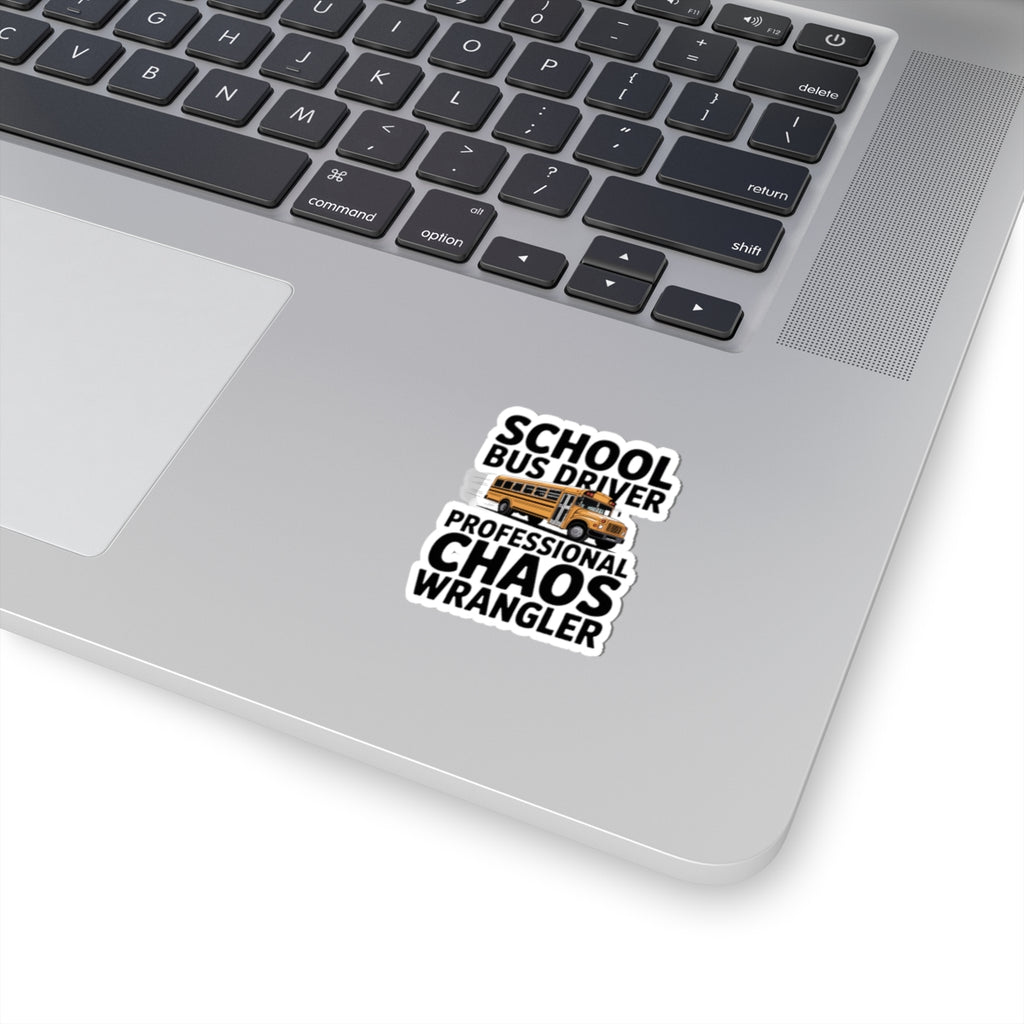 School Bus Driver Sticker Professional Chaos Wrangler Gift Idea