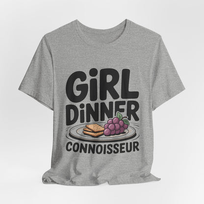 Girl Dinner Connoisseur Shirt - Funny Foodie Meme Gift for Her